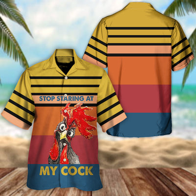 Chicken Rooster Stop Staring At My Cock Horizontal Stripes - Hawaiian Shirt