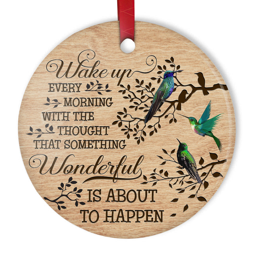 Hummingbird Something Wonderful Is About To Happen - Circle Ornament - Owls Matrix LTD