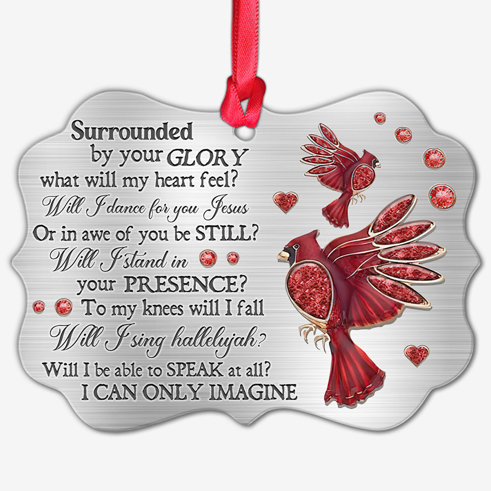 Cardinal Surrounded By Your Glory - Horizontal Ornament - Owls Matrix LTD