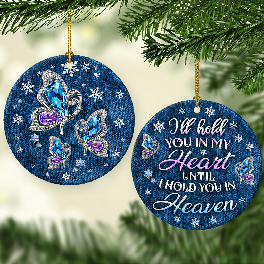 Butterfly I'll Hold You In My Heart - Circle Ornament - Owls Matrix LTD