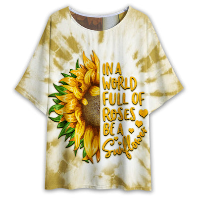 S Hippie In A World Full Of Roses Be A Sunflower Tie Dye - Women's T-shirt With Bat Sleeve - Owls Matrix LTD