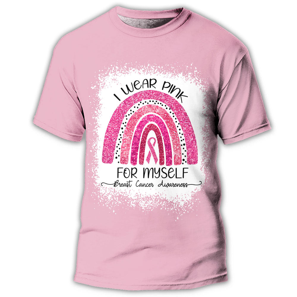 S Breast Cancer Awareness I Wear Pink For Myself - Round Neck T-shirt - Owls Matrix LTD