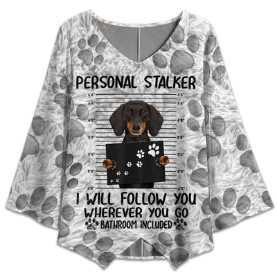 S Dachshund Personal Stalker Style - V-neck T-shirt - Owls Matrix LTD
