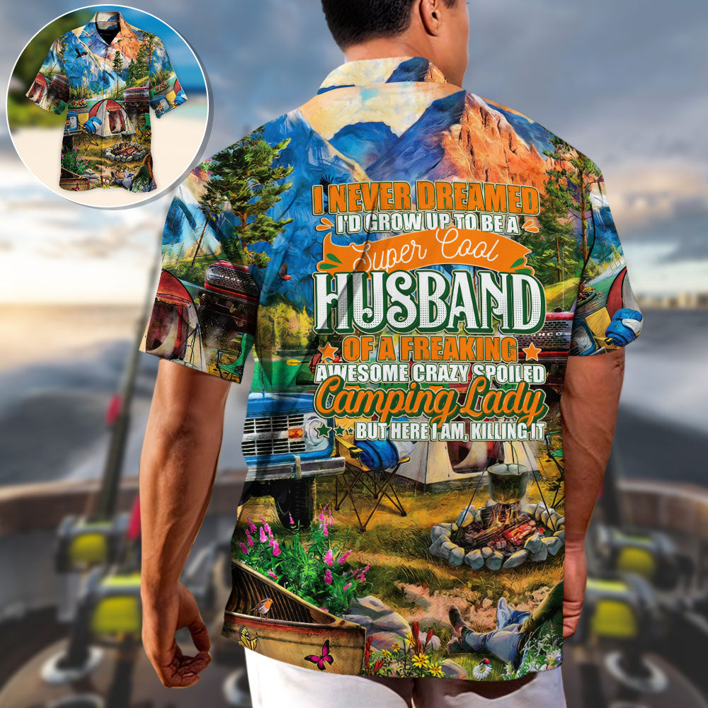 Camping Crazy Spoiled Camping Lady - Hawaiian Shirt