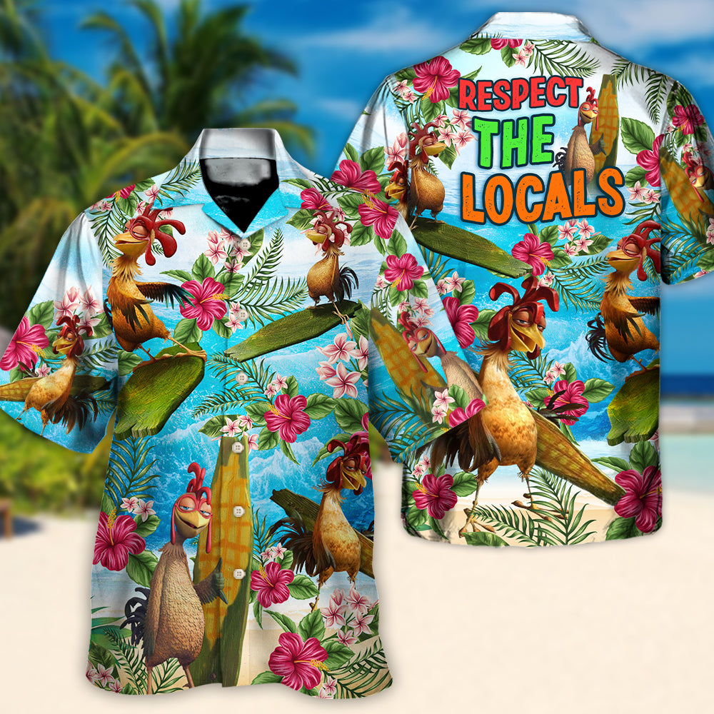 Surfing Funny Chicken Respect The Locals Lovers Surfing Tropical - Hawaiian Shirt