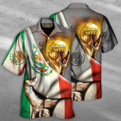 World Cup Qatar 2022 Mexico Will Be The Champion - Hawaiian Shirt - Owls Matrix LTD