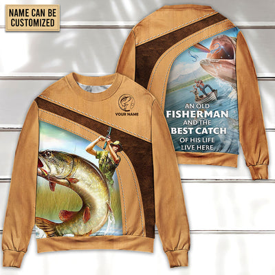 Fishing An Old Fisherman And The Best Catch Personalized - Sweater - Ugly Christmas Sweaters - Owls Matrix LTD