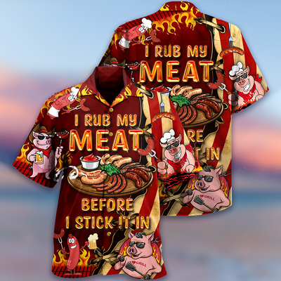 Food I Rub My Meat Before I Stick It In Food - Hawaiian Shirt - Owls Matrix LTD