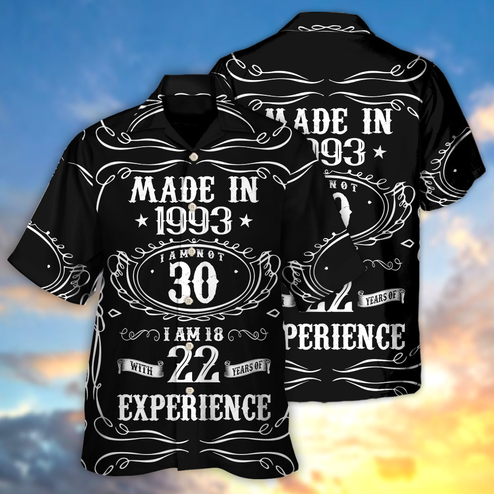 Age - Made In 1993 I Am Not 30 I'm 18 With 22 Year Of Experience - Hawaiian Shirt - Owls Matrix LTD