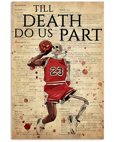 12x18 Inch Basketball Till Death Do Us Part - Vertical Poster - Owls Matrix LTD