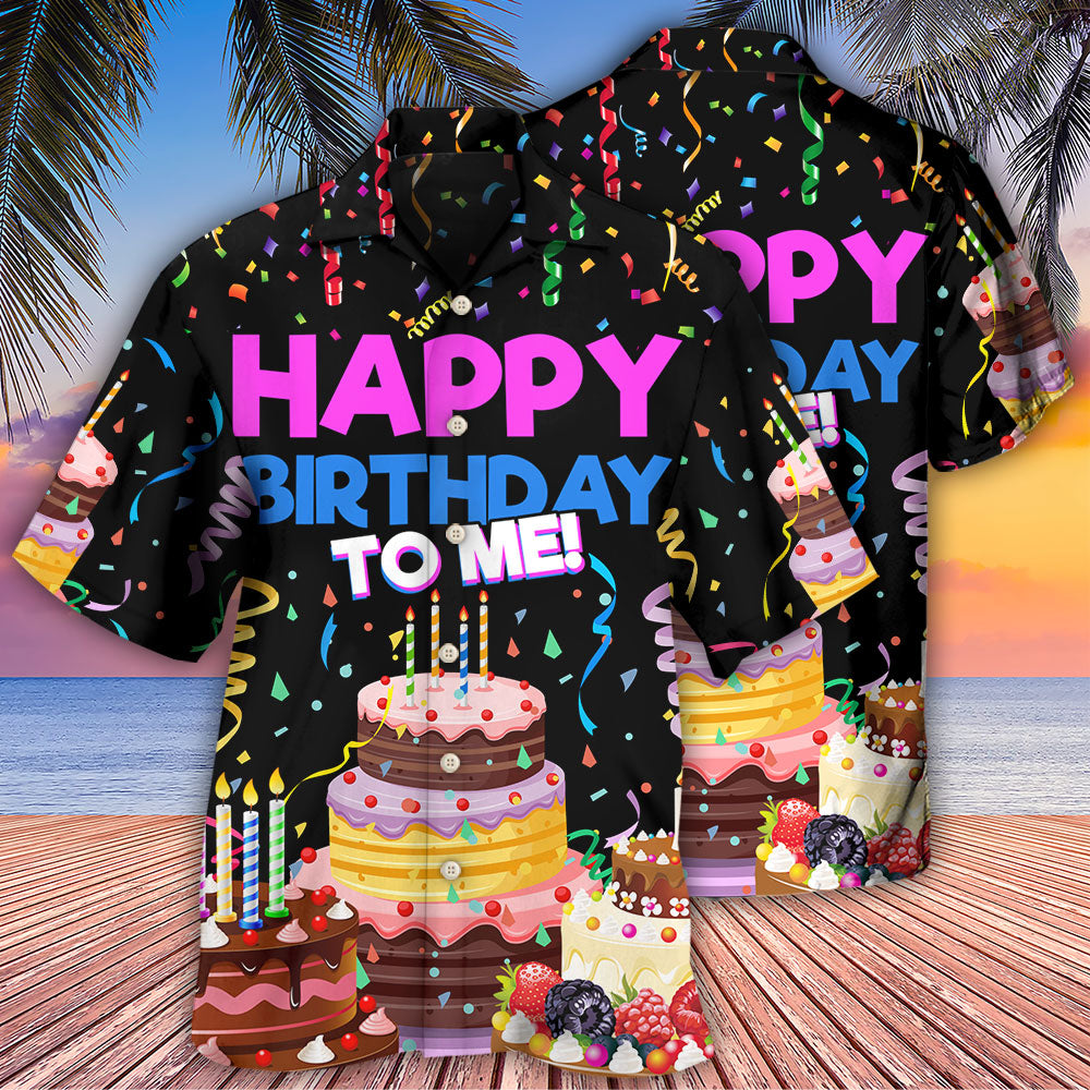 Birthday Happy Birthday To Me - Hawaiian Shirt - Owls Matrix LTD