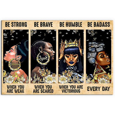 12x18 Inch Black Woman Queen Be Strong Be Brave Be Humble - Horizontal Poster - Owls Matrix LTD