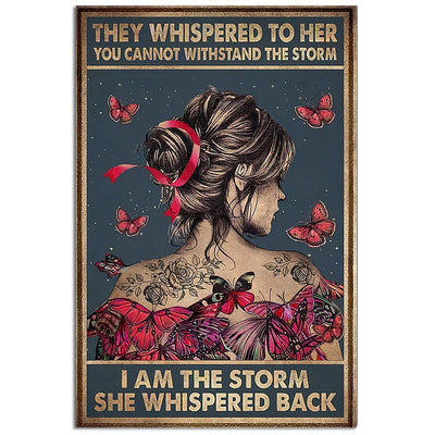 12x18 Inch Butterfly Girl I Am The Storm She Whispered Back Pink Butterfly - Vertical Poster - Owls Matrix LTD