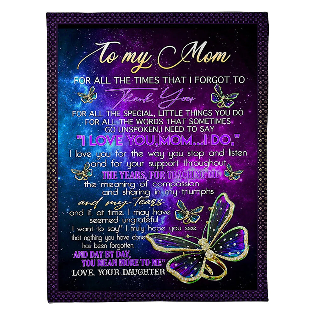 50" x 60" Butterfly To My Loving Mom I Love You For All The Time - Flannel Blanket - Owls Matrix LTD