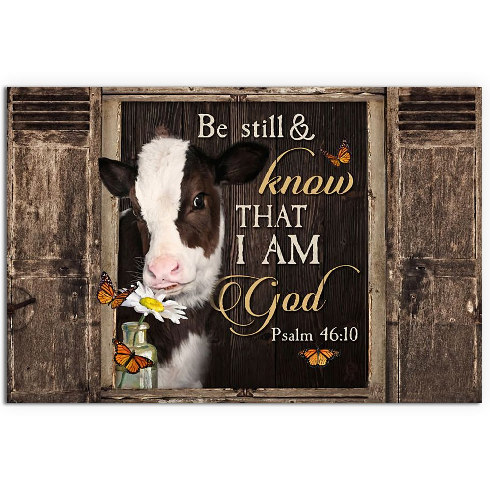 12x18 Inch Cow Be Still And Know That - Horizontal Poster - Owls Matrix LTD