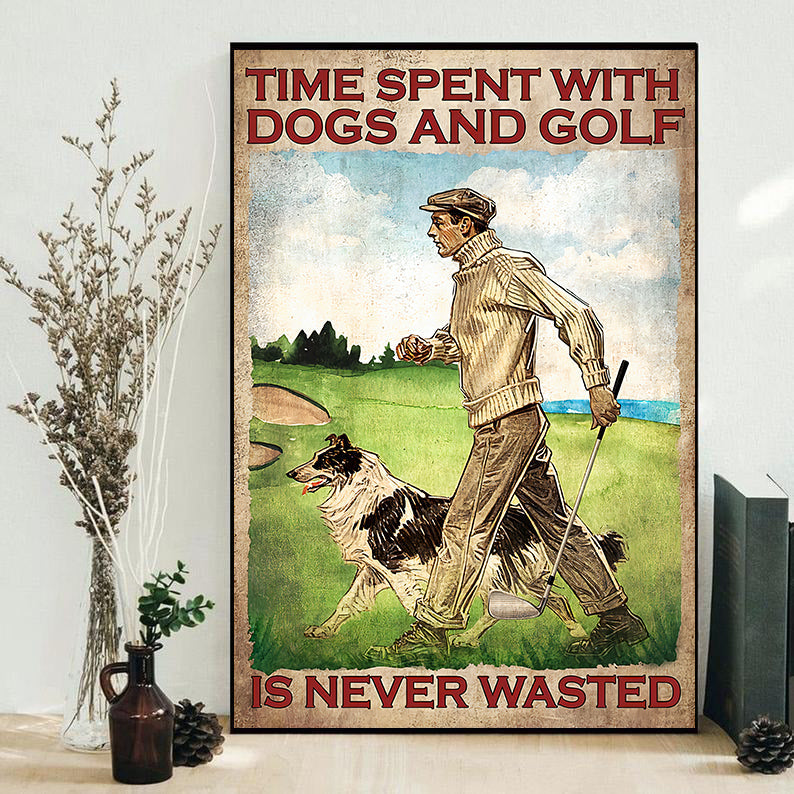 Golf And Dogs Time Spent With - Vertical Poster - Owls Matrix LTD