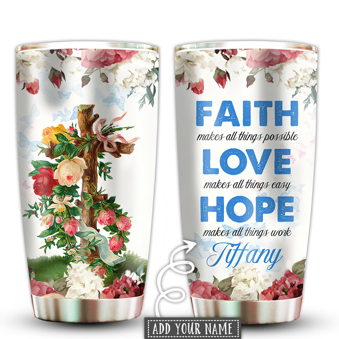 20OZ Jesus Faith Love And Hope Rose Personalized - Tumbler - Owls Matrix LTD