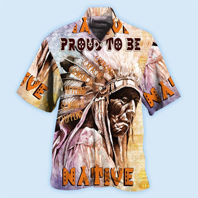 Native Pride Peaceful Forever Proud To Be Native - Hawaiian Shirt - Owls Matrix LTD