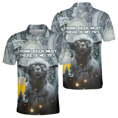 SW Yoda Drink Beer Must There Is No Try - Polo Shirt