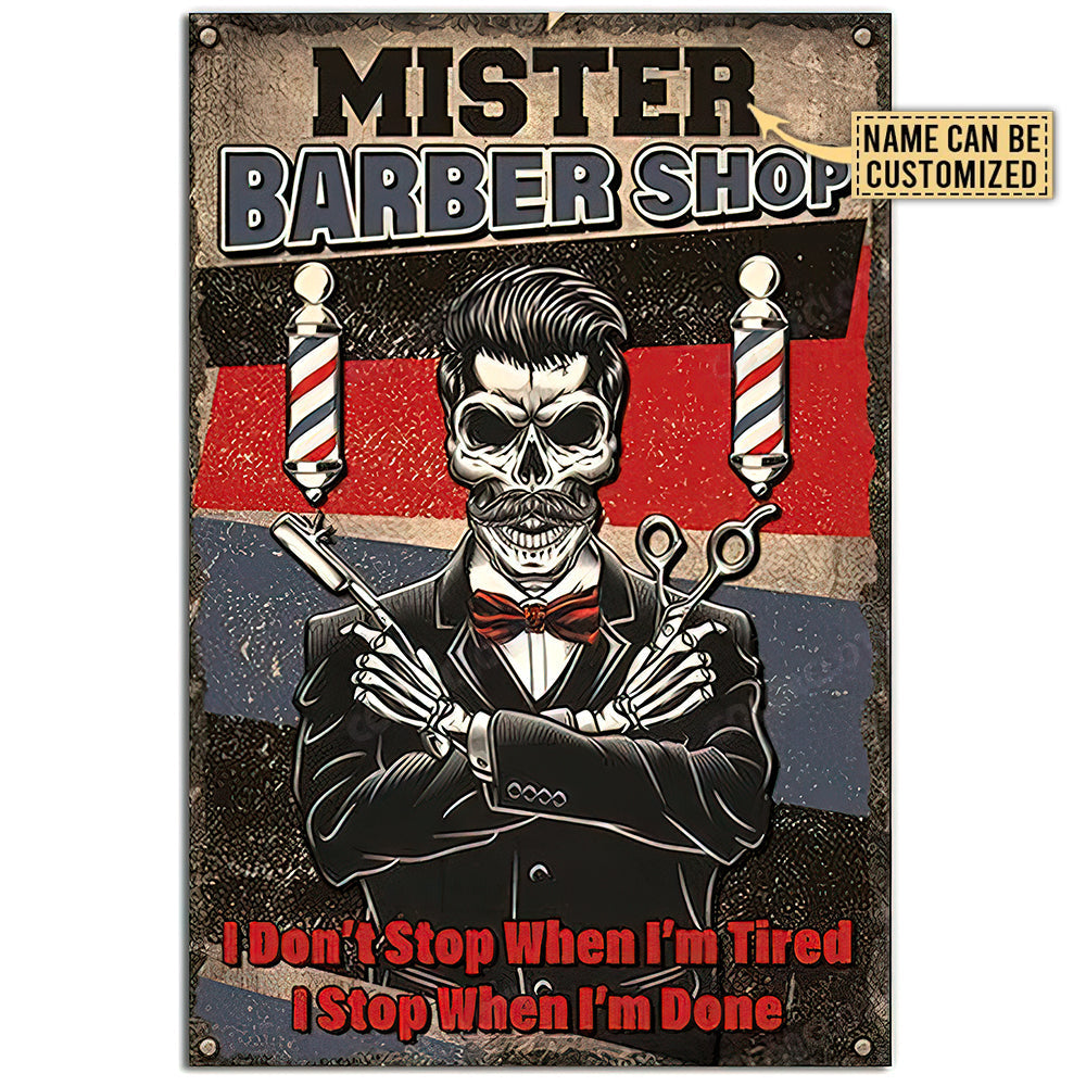 12x18 Inch Barber Shop Stop When I'm Done Personalized - Vertical Poster - Owls Matrix LTD
