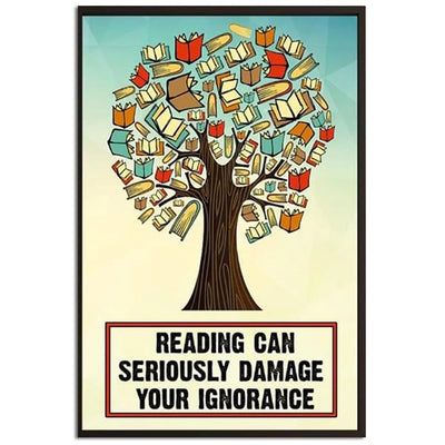12x18 Inch Book Reading Can Seriously Damage Your Ignorance - Vertical Poster - Owls Matrix LTD