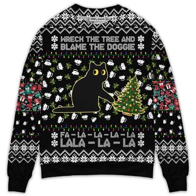 Sweater / S Black Cat Wreck The Tree And Blame The Doggie Merry Christmas La La - Sweater - Ugly Christmas Sweaters - Owls Matrix LTD