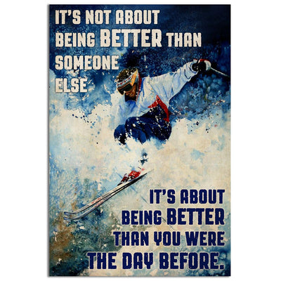 12x18 Inch Skiing Better Than The Day Before - Vertical Poster - Owls Matrix LTD