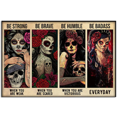 12x18 Inch Sugar Skull Be Strong With Classic Style - Horizontal Poster - Owls Matrix LTD
