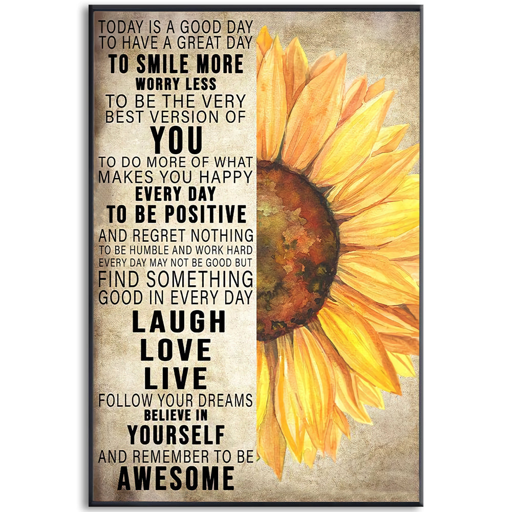 12x18 Inch Sunflower Today Is A Good Day - Vertical Poster - Owls Matrix LTD
