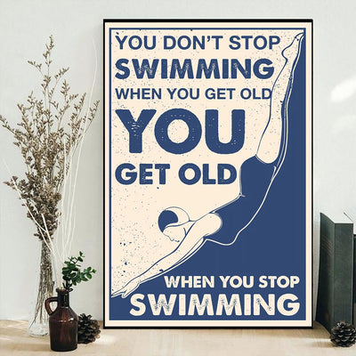 Swimming - You Get Old When You Stop Swimming Simple Style - Vertical Poster - Owls Matrix LTD