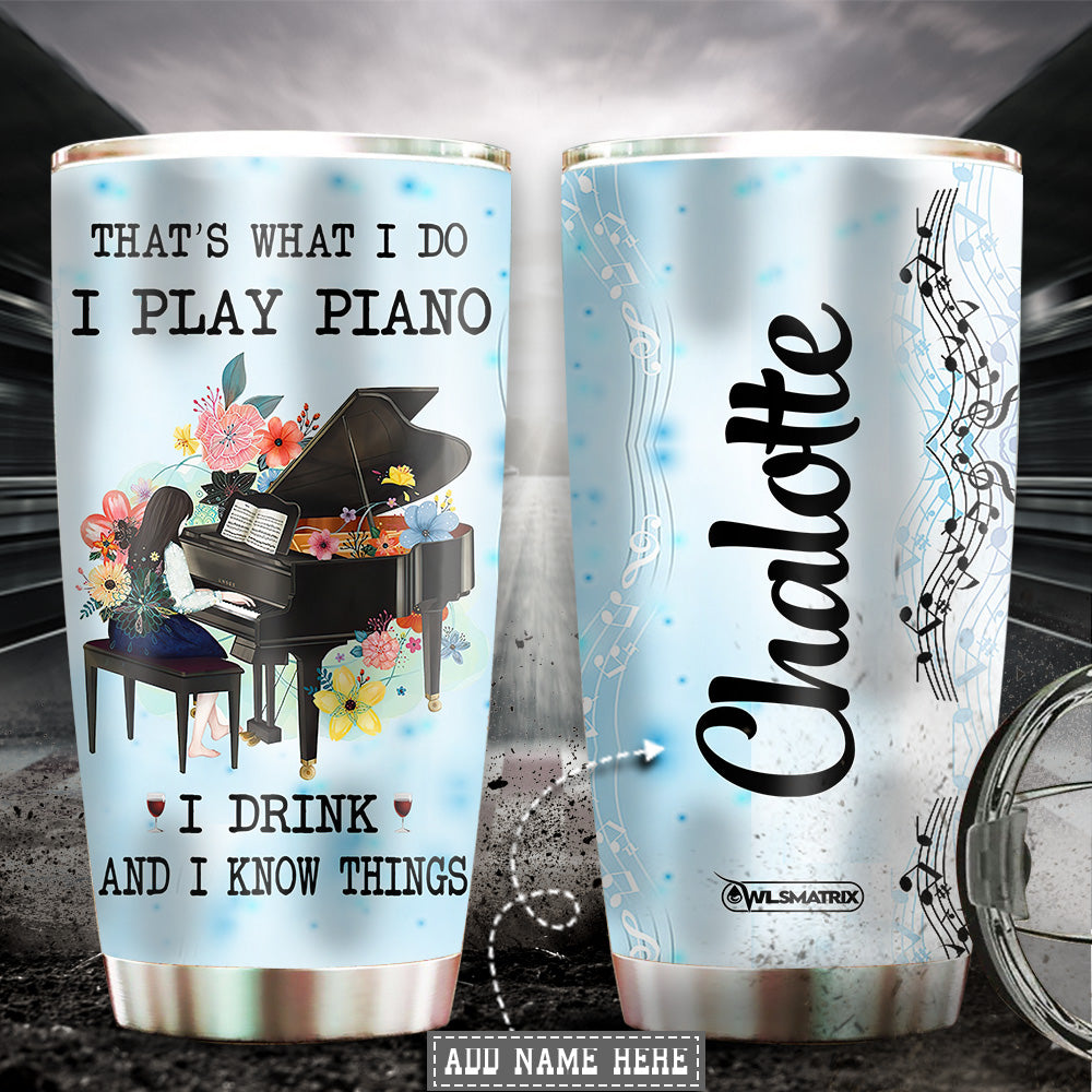 Piano I Play Piano Personalized - Tumbler - Owls Matrix LTD