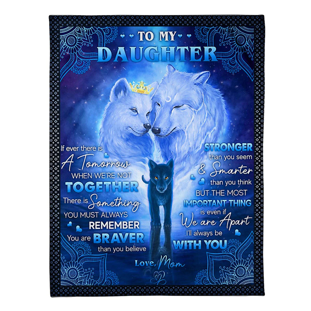 50" x 60" Wolf Mom To Daughter If Ever There Is A Tomorrow - Flannel Blanket - Owls Matrix LTD