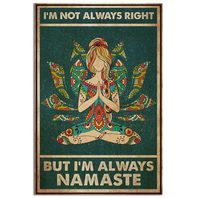 12x18 Inch Yoga I'm Always Namaste - Vertical Poster - Owls Matrix LTD