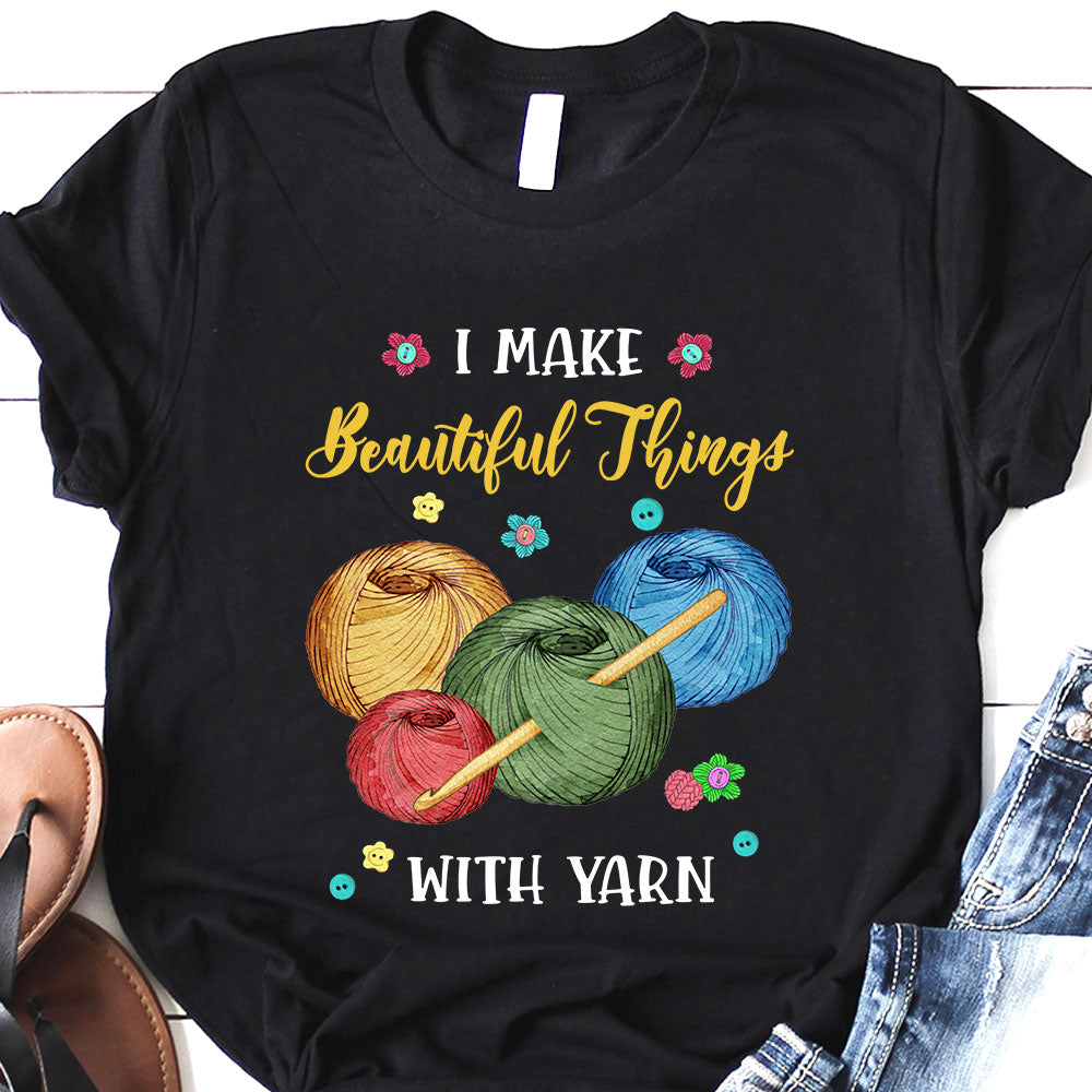 Crochet I Make Beautiful Things With Yarn MHRZ1106002Y Dark Classic T Shirt