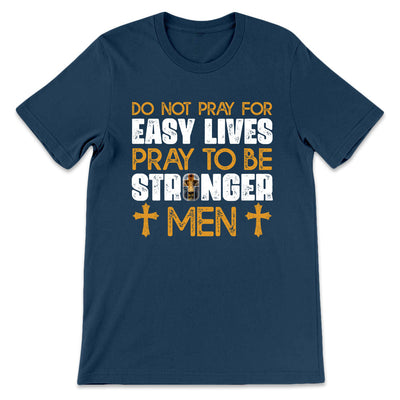 Faith Pray To Be Stronger Men LHRZ0707001Y Dark Classic T Shirt
