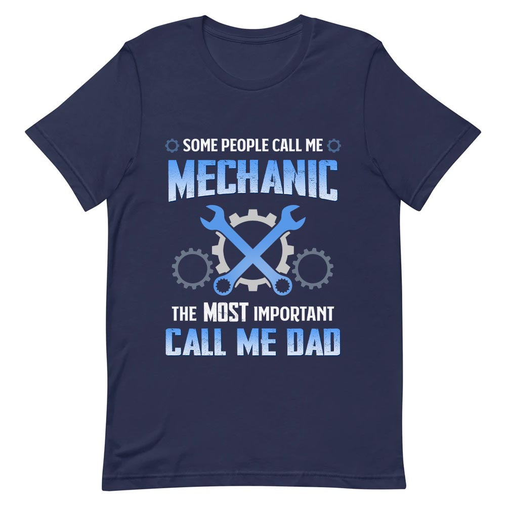 Father Gift Some People Call Me Mechanic NNRZ0508004Y Dark Classic T Shirt