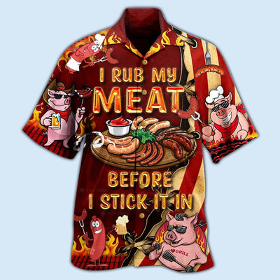 Food I Rub My Meat Before I Stick It In Food - Hawaiian Shirt - Owls Matrix LTD