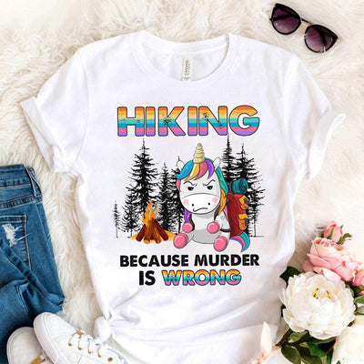 Hiking Because Murder Is Wrong AGGB1910025Z Light Classic T Shirt