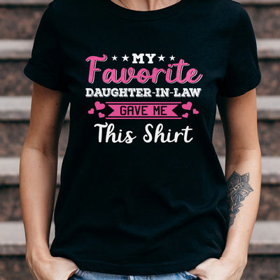 Mother My Favorite Daughter In Law Gave Me This Shirt DNGB2007001Y Dark Classic T Shirt