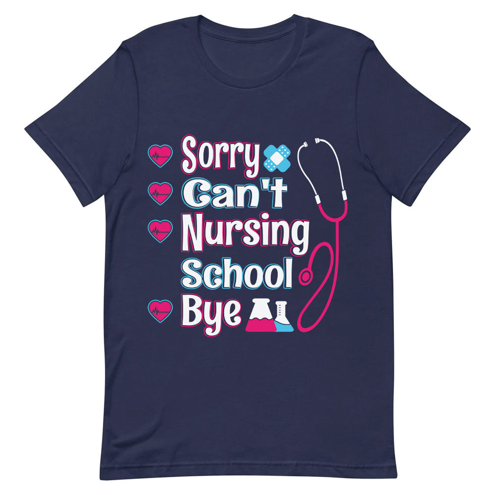 Nurse Student Nurse Gift Sorry Cant Nusring School Bye MDLZ2106002Y Dark Classic T Shirt