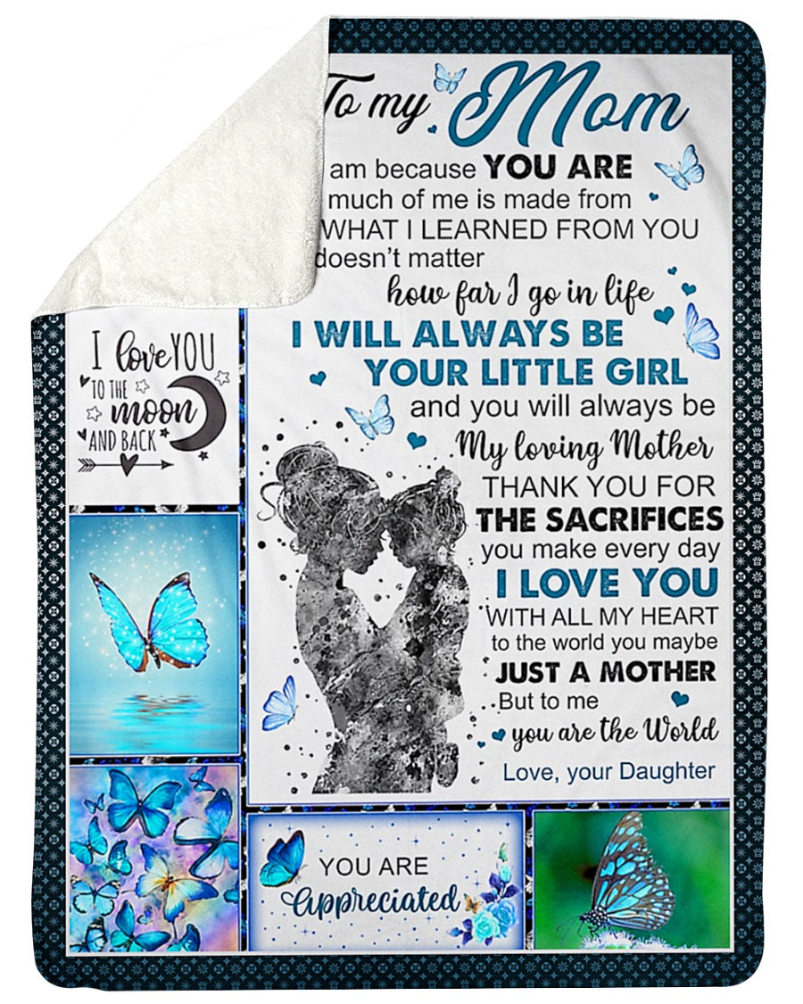Butterfly Loving Mom I Will Always Be Your Little Girl - Flannel Blanket - Owls Matrix LTD
