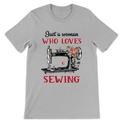 Sewing Just A Woman Who Loves Sewing NNAY1106002Y Light Classic T Shirt